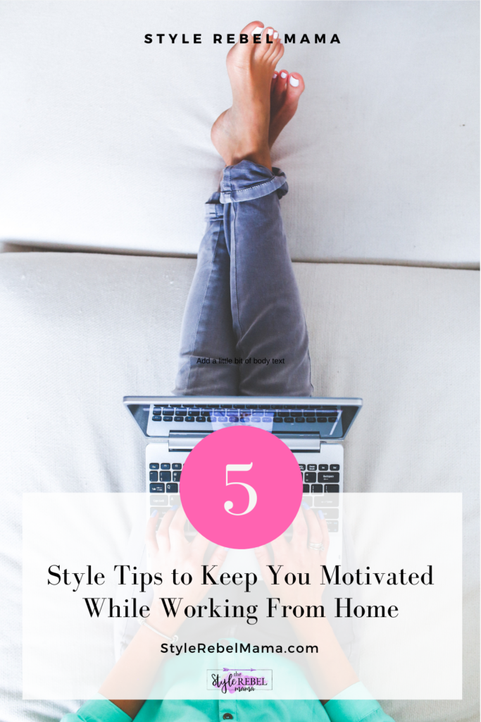 work from home style tips